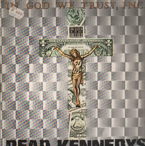 Dead kennedys god trust - kennedys, in